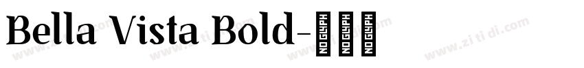 Bella Vista Bold字体转换